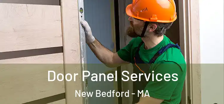 Door Panel Services New Bedford - MA