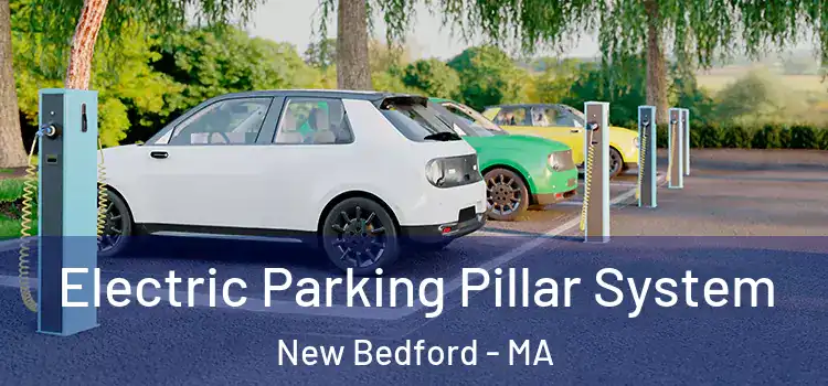  Electric Parking Pillar System New Bedford - MA